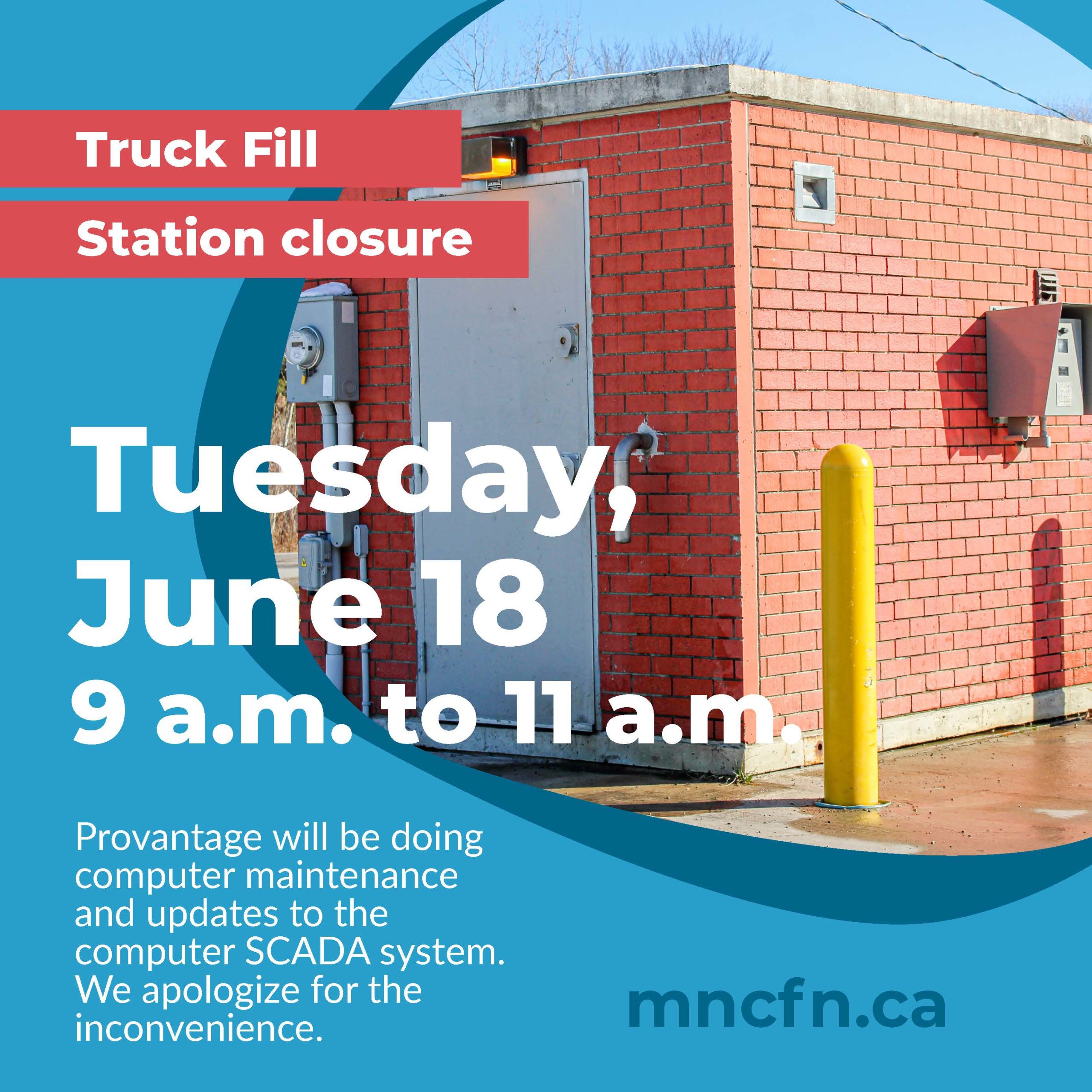 Truck Fill Station Closure June 18, 2024