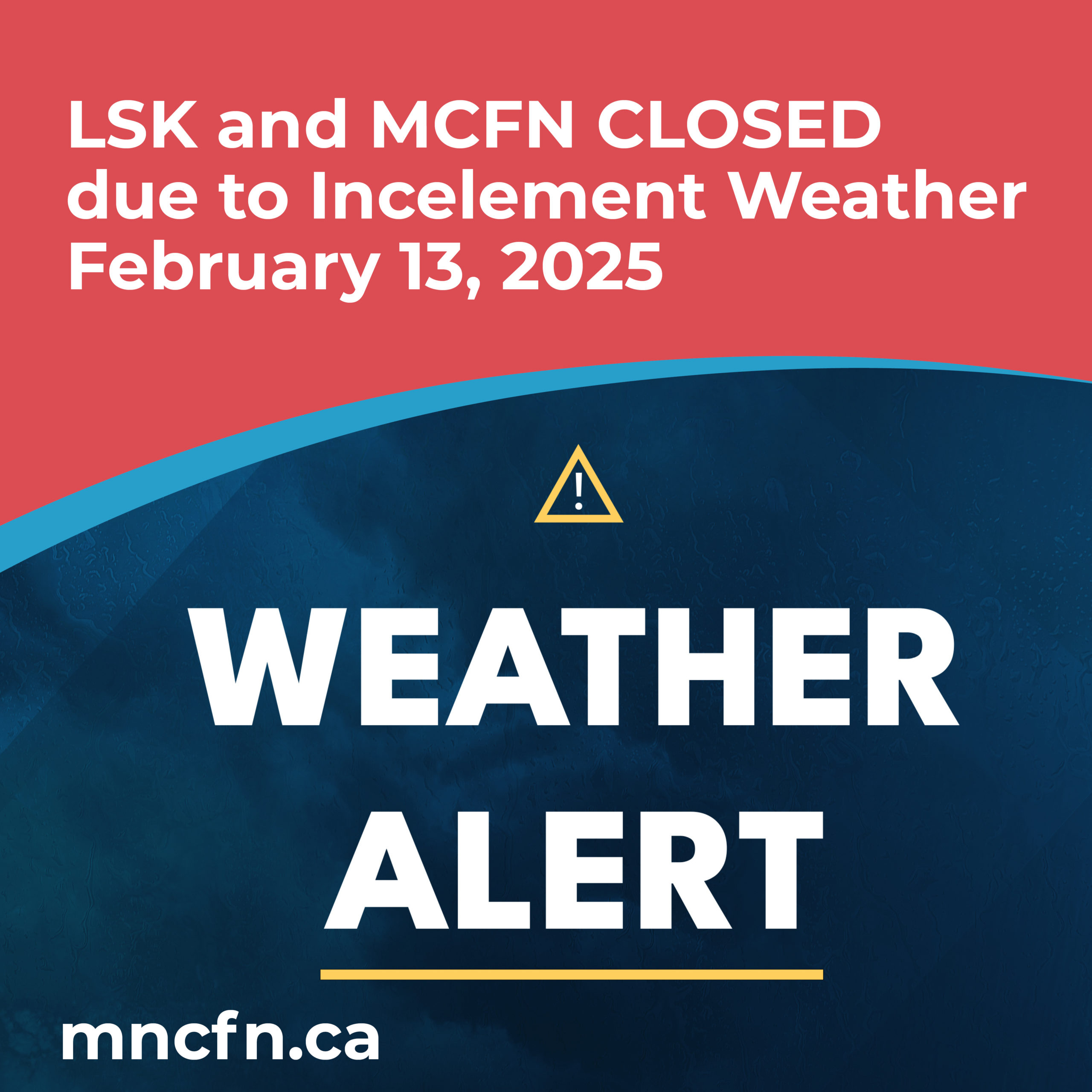 LSK and MCFN Offices CLOSED today Feb. 13