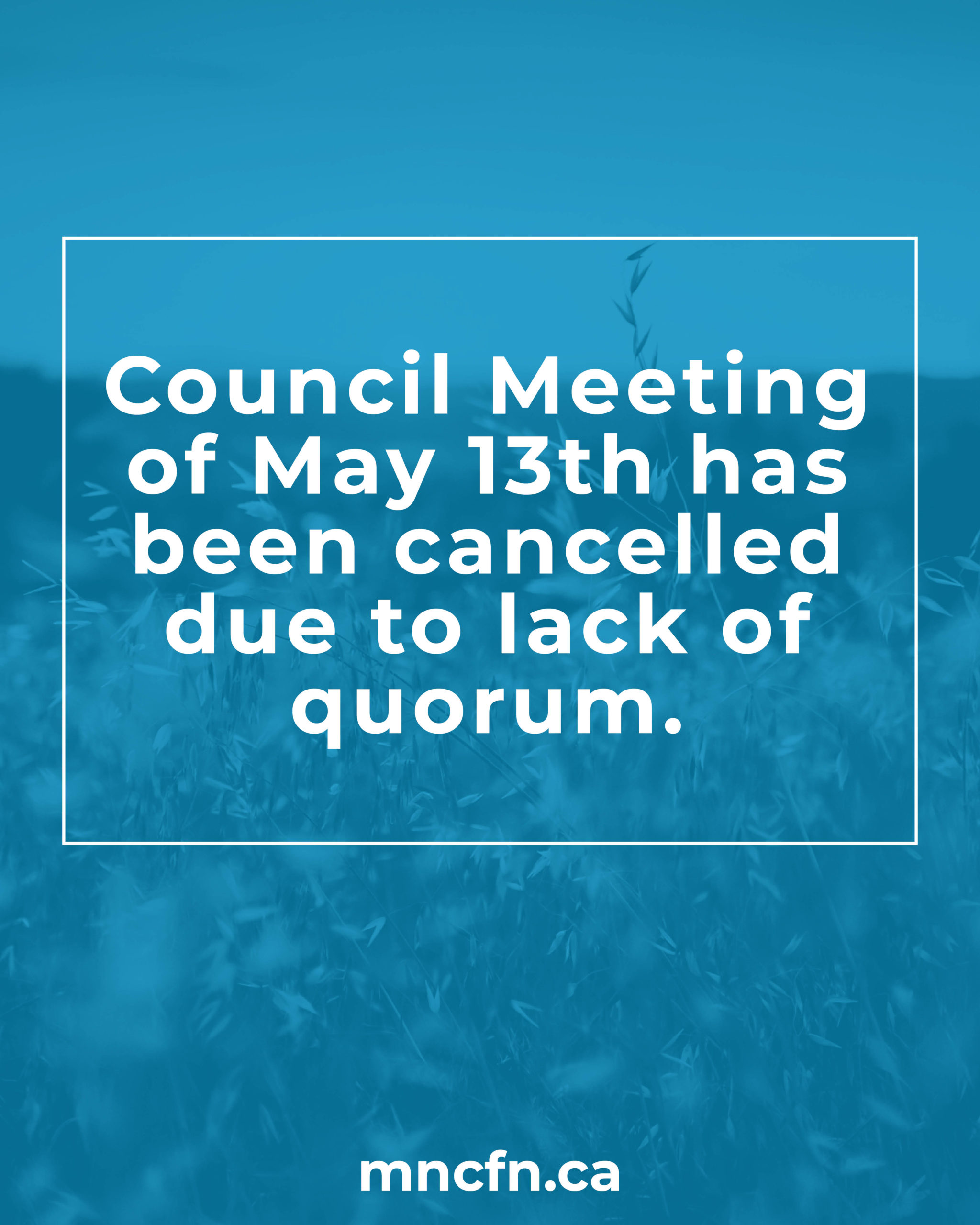 Council Meeting Cancelled – May 13th