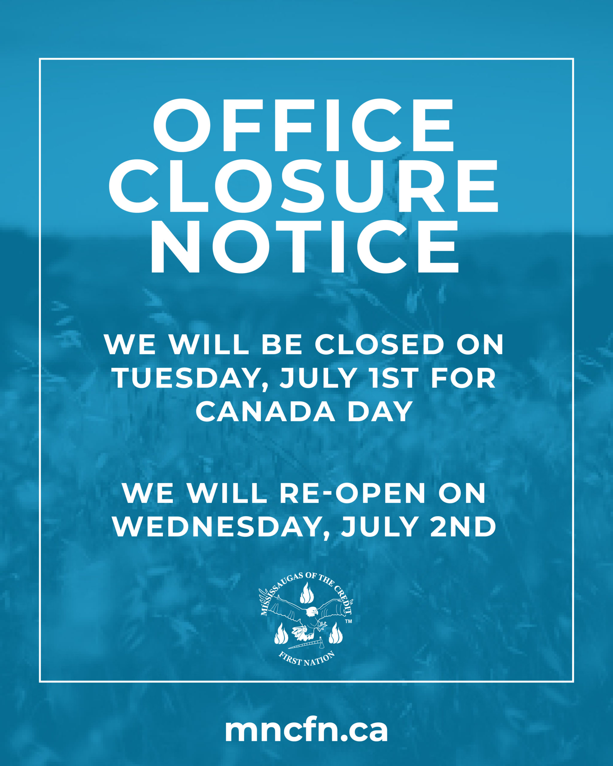 Offices Closed July 1st for Canada Day