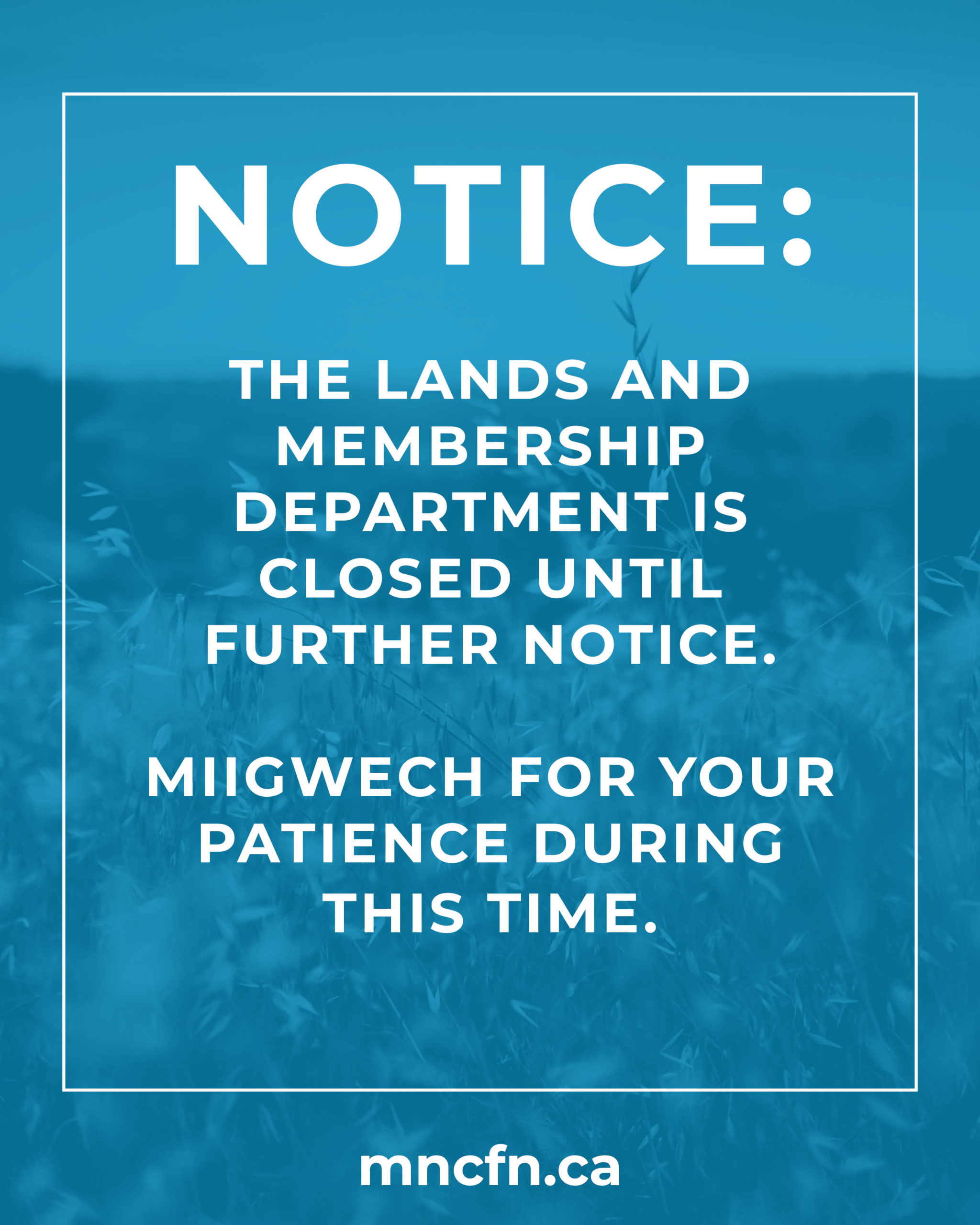 Lands & Membership Office Closed