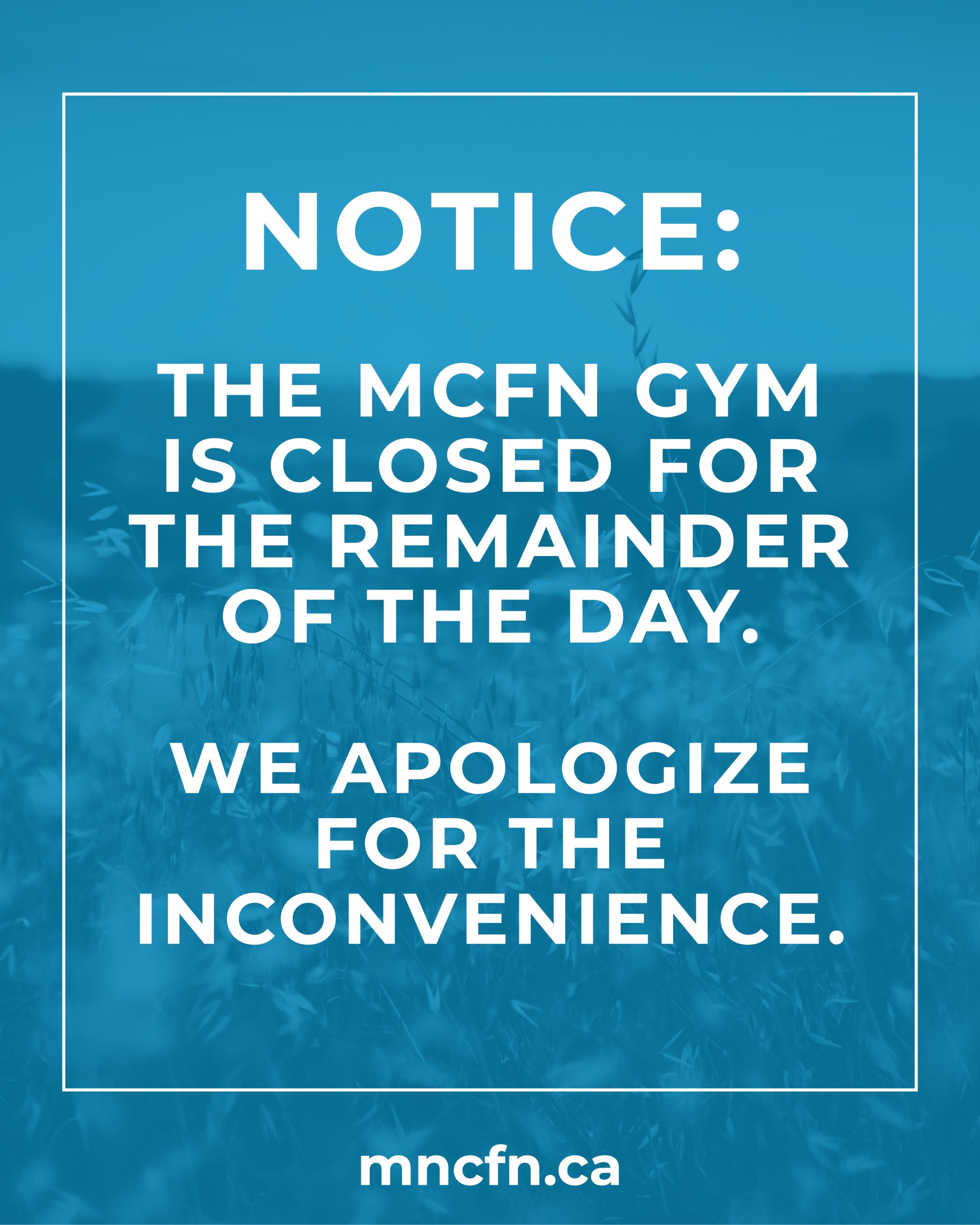 MCFN Gym Closed Today - November 19th