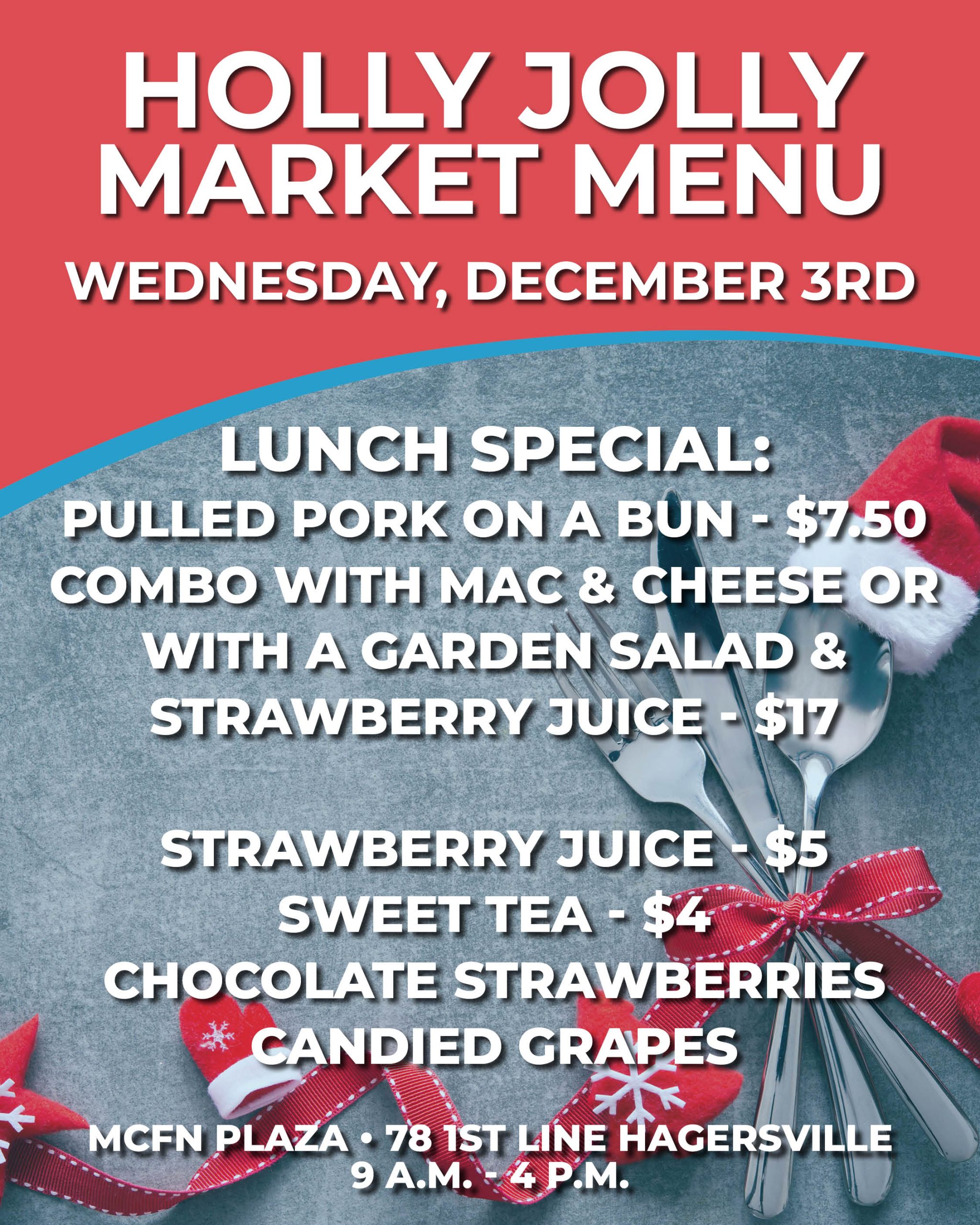 Holly Jolly Market Menu – Wednesday, December 3rd