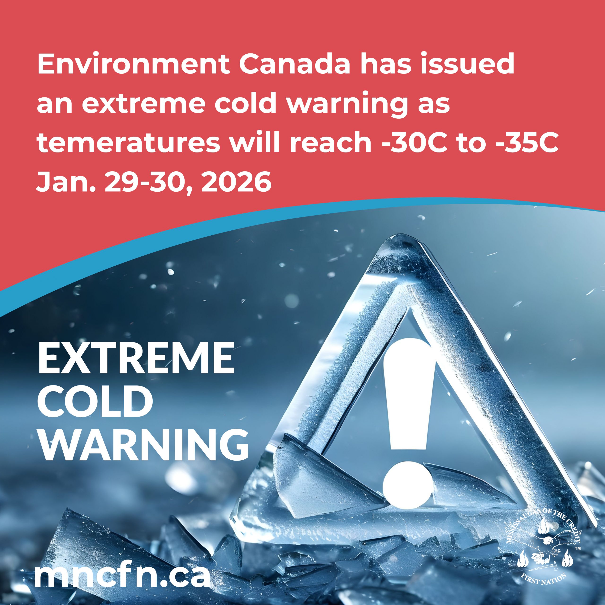 Extreme Cold Warning – MCFN Community Notice