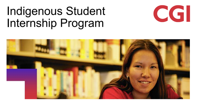 CGI Indigenous Student Internship Program (Starting May 2026)