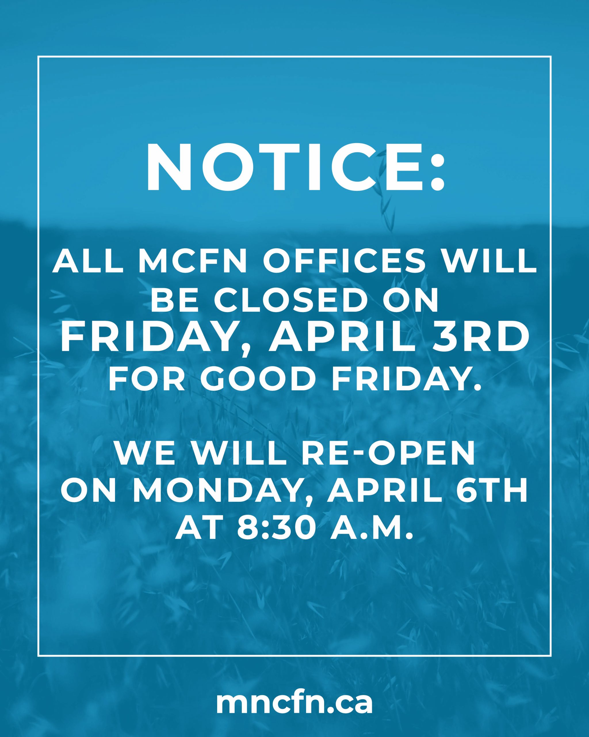 Notice: Offices Closed Friday, April 3rd