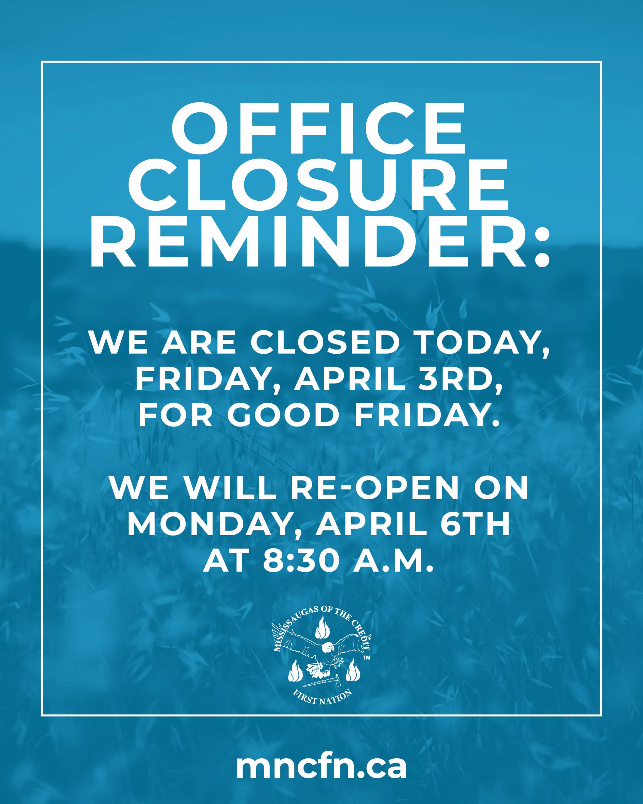 Reminder: Offices Closed Friday, April 3rd