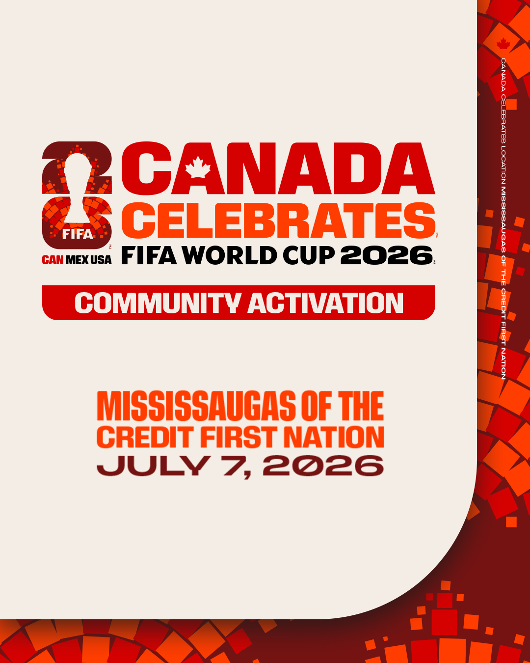 Canada Celebrates FIFA World Cup 2026™ Coming To MCFN!