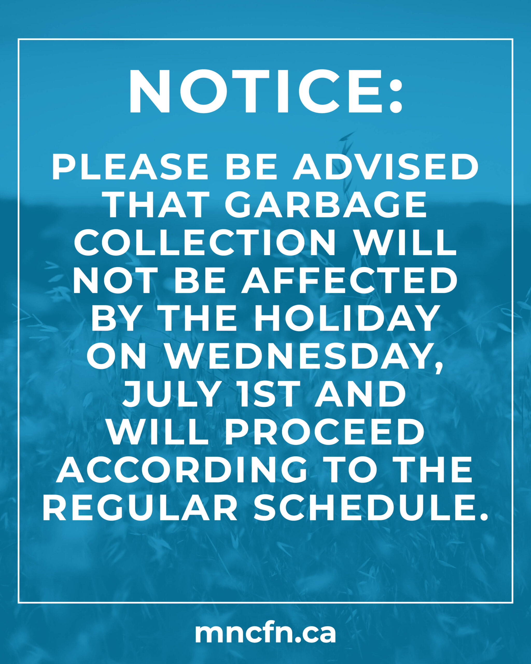 Garbage Collection Notice: Wednesday, July 1st
